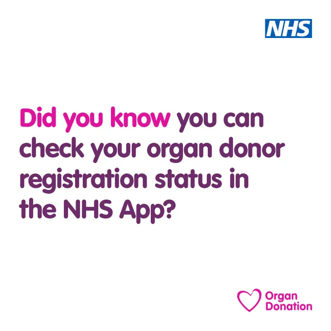 NHS message highlighting that you can check your organ donor registration status using the NHS App.