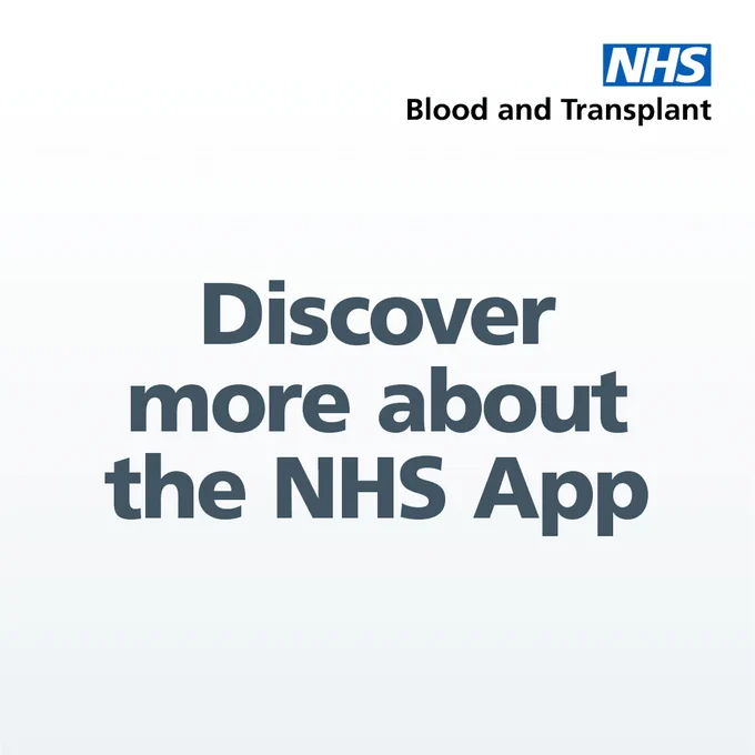 NHS Blood and Transplant invites users to discover more about the NHS App with clear text on a white background.