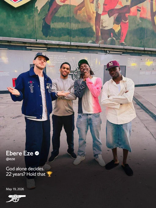 Ebere Eze on Instagram, posting an image outside Emirates Stadium with Declan Rice, Jurrien Timber and Bukayo Saka:
'God alone decides. 22 years? Hold that' with a trophy emoji.