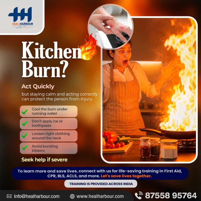 Kitchen Burn? Act Quickly 🔥

A small mistake in the kitchen can lead to painful burns — but the right first aid can prevent serious injury.
Stay calm. Act smart. Safety comes first. 🩹

📞 Call Now: 87558 95764
🌐 Learn More: www.healharbour.com


#BurnCare #KitchenSafety #FirstAidAwareness #EmergencyCare #StaySafe #BurnFirstAid #SafetyTips #Heal #Harbour #HealHarbourPvtLtd #Training
