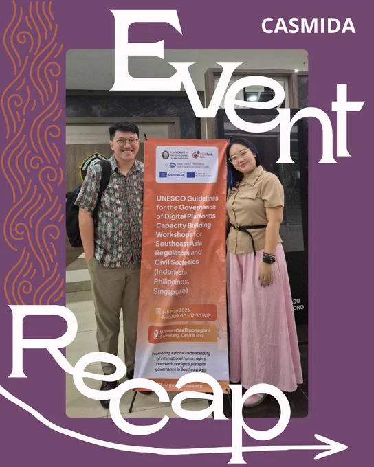 CASMIDA: Event Recap

Purple background with some orange, swirly patterning at the border. Center image of two people around a banner that reads "UNESCO Guidelines for the Governance of Digital Platforms Capacity Building Workshops for Southeast Asia Regulators and Civil Societies (Indonesia, Philippines, Singapore)"