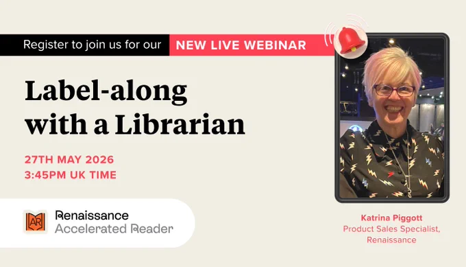 Announcement for a live webinar titled "Label-along with a Librarian," scheduled for 27th May 2026 at 3:45 PM UK time. Hosted by Renaissance, it features a picture of a person identified as Katrina Piggott, Product Sales Specialist at Renaissance.