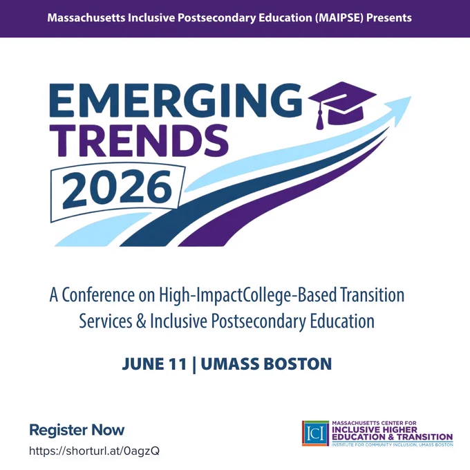 Promotional graphic for Emerging Trends 2026 presented by Massachusetts Inclusive Postsecondary Education (MAIPSE). The graphic features a blue and purple conference logo with an upward swoosh and graduation cap, along with the subtitle A Conference on High-Impact College-Based Transition Services & Inclusive Postsecondary Education. Event details list June 11 at UMass Boston, a registration link, and the Massachusetts Center for Inclusive Higher Education and Transition logo.