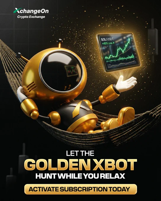 Let the Golden XBot hunt the market while you sit back and relax. 🤖

No stress, no charts, no missed opportunities
just smart automated trading doing the work for you.

Activate your subscription today & 
let XchangeOn Golden XBot take your trading experience to the next level. 🚀

#XchangeOn #GoldenXBot #SpotTrading #Crypto #CryptoExchange