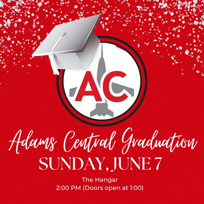 Red background with white snowflakes, graduation cap icon, and text "Adams Central Graduation Sunday, June 7 The Hangar 2:00 PM (Doors open at 1:00)".