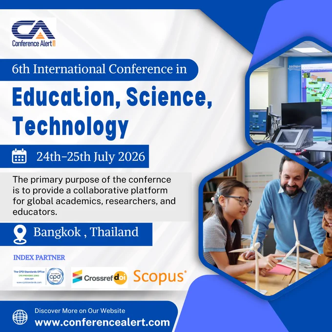 conference on education, science and technology in Bangkok, Thailand.