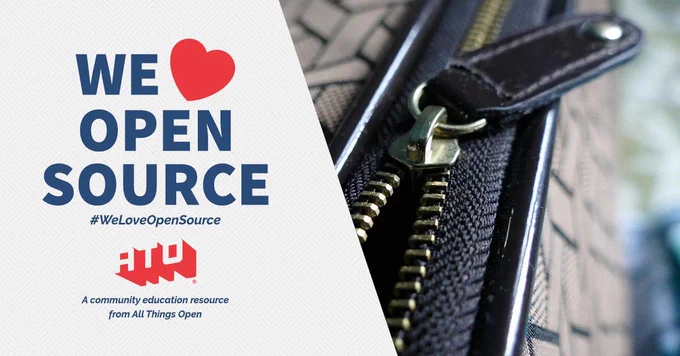 Left side says We Love Open Source. #WeLoveOpenSource. ATO. A community education resource from All Things Open. Right side has a patterned suitcase focused on the zipper opening