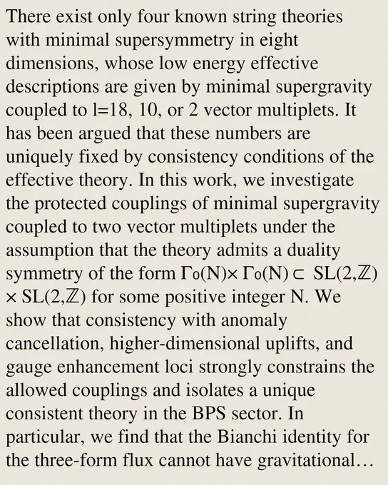 There exist only four known string theories with minimal supersymmetry in eight dimensions, whose low energy effective descriptions are given by minimal supergravity coupled to l=18, 10, or 2 vector multiplets. It has been argued that these numbers are uniquely fixed by consistency conditions of the effective theory. In this work, we investigate the protected couplings of minimal supergravity coupled to two vector multiplets under the assumption that the theory admits a duality symmetry of the form Γ₀(N)× Γ₀(N)⊂ SL(2,ℤ) × SL(2,ℤ) for some positive integer N. We show that consistency with anomaly cancellation, higher-dimensional uplifts, and gauge enhancement loci strongly constrains the allowed couplings and isolates a unique consistent theory in the BPS sector. In particular, we find that the Bianchi identity for the three-form flux cannot have gravitational contributions.