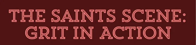 The Saints Scene
