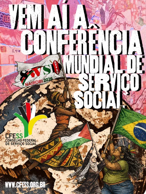 Descrição da imagem:

Card com fundo em tons de rosa e marrom, com estética artística e de colagem. Em destaque, em letras grandes brancas, está o texto: “Vem aí a Conferência Mundial de Serviço Social”.Ao centro, aparece a ilustração do planeta Terra e três mulheres segurando bandeiras. Uma mulher negra segura a bandeira da Conferência Mundial de Serviço Social Nairobi 2026. Outra mulher levanta a bandeira da Palestina. À direita, uma mulher indígena segura a bandeira do Brasil. No canto esquerdo está a logo do CFESS e logo abaixo o endereço www.cfess.org.br.