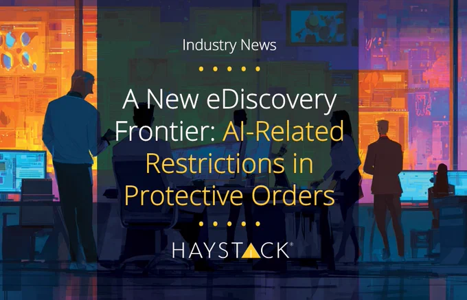 A New eDiscovery Frontier: AI-Related Restrictions in Protective Orders