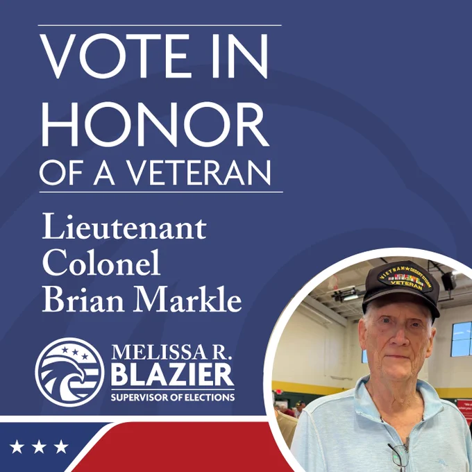 Voting promotion for Vote in Honor of Veteran program featuring veteran Lieutenant Colonel Brian Markle, endorsed by Melissa R. Blazier, Supervisor of Elections.