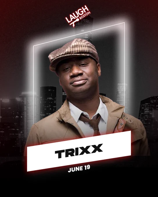 A promotional image for a comedy performance at Laugh Boston featuring comedian Trixx on June 19. The image conveys a confident and playful mood.
