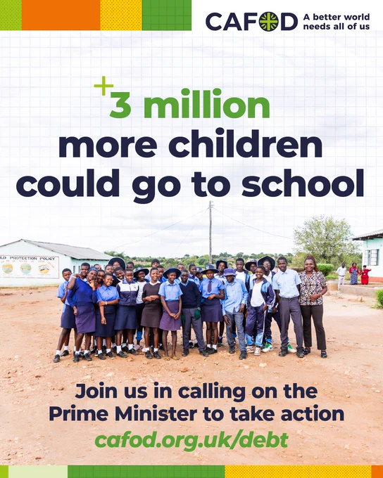 A school photo showing a large group of students in uniform and teachers.

"3 million more children could go to school.

Join us in calling on the Prime Minister to take action.

cafod.org.ouk/debt" 