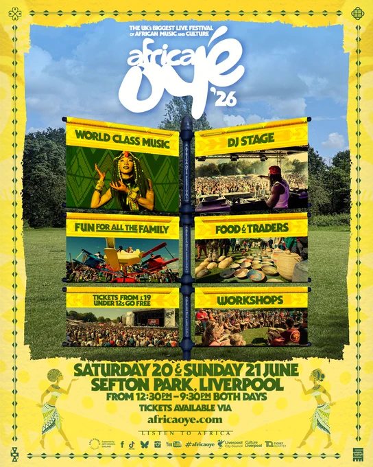 Promotional poster for Africa Oyé 2026 festival featuring a bright yellow patterned background and a central signpost-style design. Panels highlight “World Class Music,” “DJ Stage,” “Fun for all the family,” “Food & Traders,” and “Workshops,” alongside event photos. Text at the bottom reads: “Saturday 20 & Sunday 21 June, Sefton Park, Liverpool, from 12:30pm–9:30pm both days,” with ticket information and website africaoye.com.
