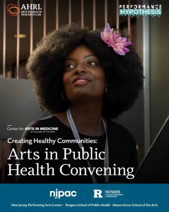 Creating Healthy Communities: Arts In Public Health Convening 2025 Final Evaluation Report cover over image of attendee.