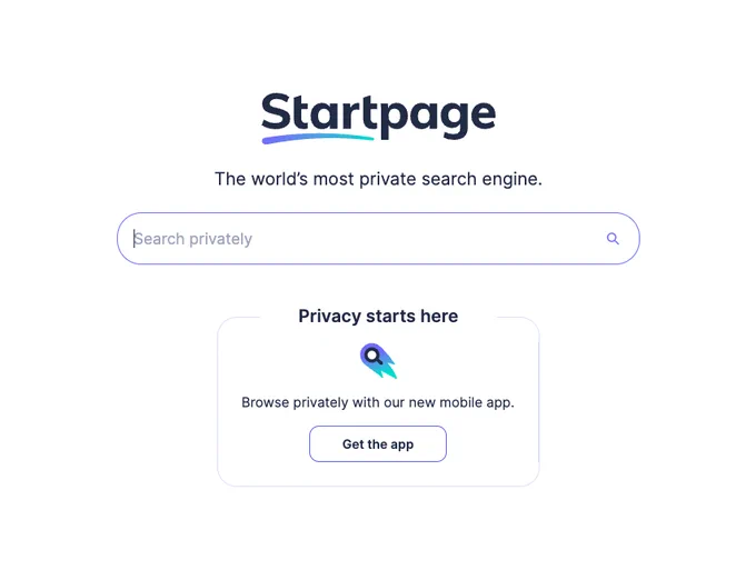The search you're used to. But private. Startpage is the world's most private search engine. No tracking, no profiling, ever.