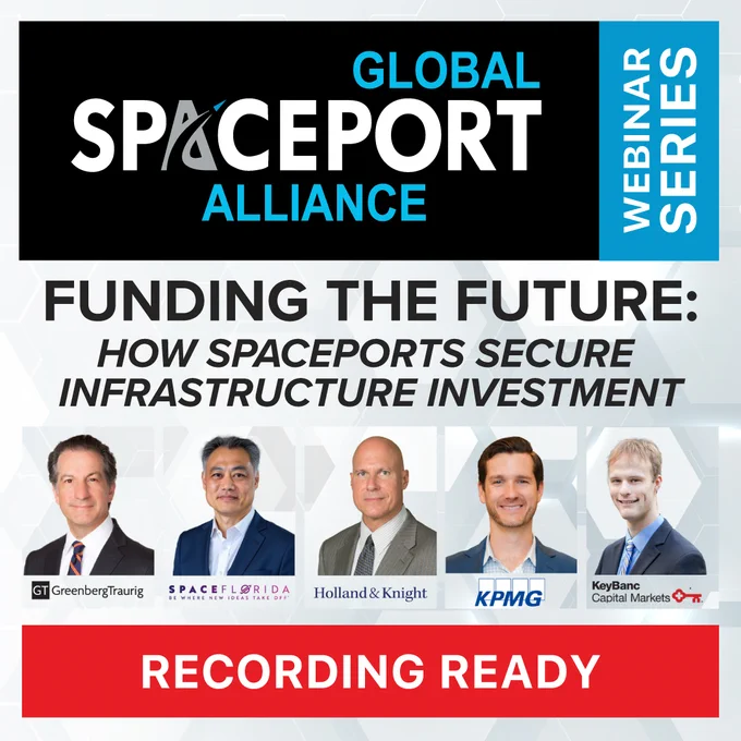 New webinar now available from the Global Spaceport Alliance!

“Funding the Future: How Spaceports Secure Infrastructure Investment” explores how spaceports can unlock capital through bonds, federal incentives, public-private partnerships, and long-term infrastructure strategies that support the growing commercial space economy.

Featured speakers:
 • Ron Lau, Space Florida
 • Edward Rojas, Holland & Knight LLP
 • Kostas Poulakidas, Greenberg Traurig, LLP
 • Jeffrey Phillips, KPMG US
 • Odin Atkinson, KeyBanc Capital Markets

Topics include:
 • Spaceport bonds and tax-exempt financing
 • Capital stack strategies and investor expectations
 • Federal and state funding opportunities
 • Public-private partnerships
 • Economic development and infrastructure growth
 • Global perspectives on spaceport financing

Watch the webinar here: https://www.globalspaceportalliance.com/upcoming-events-2/

#GlobalSpaceportAlliance #Spaceports #CommercialSpace #SpaceInfrastructure #Spac