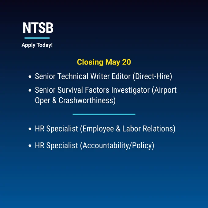 NTSB job advertisement with a closing date of May 20. Positions listed: Senior Technical Writer Editor (Direct-Hire), Senior Survival Factors Investigator (Airport Oper & Crashworthiness), HR Specialist (Employee & Labor Relations), HR Specialist (Accountability/Policy).
