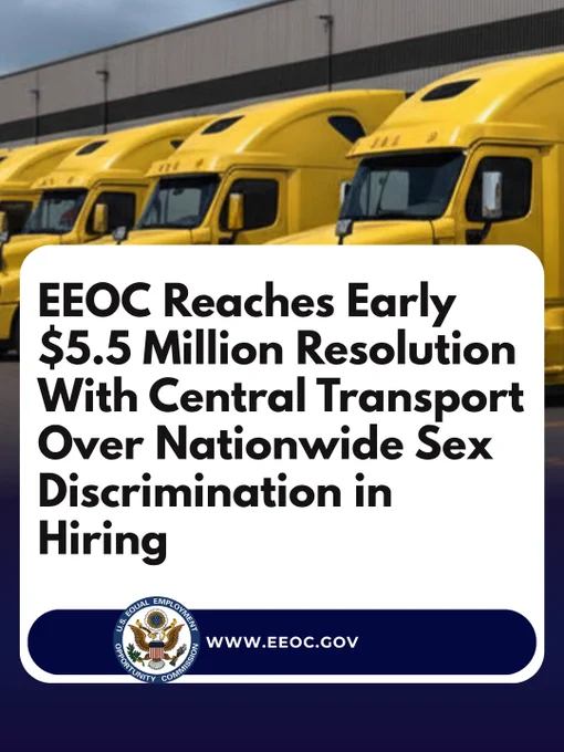 EEOC reaches early $5.5 million resolution with Central Transport over nationwide sex discrimination in hiring