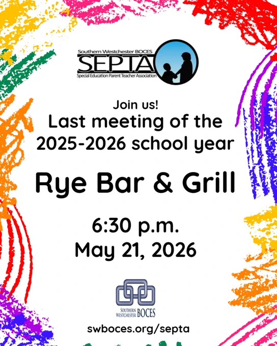 Invitation for the last 2025-2026 school year meeting of Southern Westchester BOCES SEPTA at Rye Bar & Grill on May 21, 2026, 6:30 p.m.