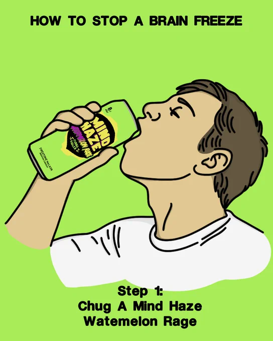 Cartoon illustration on a bright green background with the header "HOW TO STOP A BRAIN FREEZE." A man in a white t-shirt tilts his head back and chugs a Firestone Walker Mind Haze Watermelon Rage Turbo Radler can (8% ABV). Caption reads: "Step 1: Chug A Mind Haze Watemelon Rage."