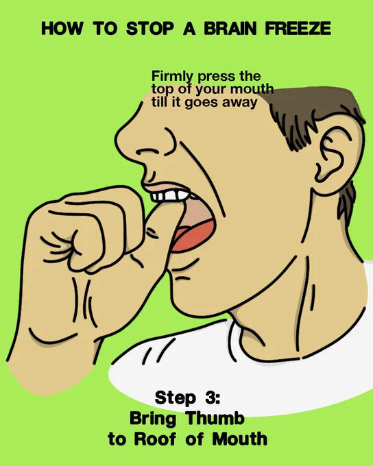 Cartoon illustration on a bright green background with the header "HOW TO STOP A BRAIN FREEZE." A side-profile view of a man opening his mouth wide and bringing his thumb up toward the roof of his mouth. Text on the image reads: "Firmly press the top of your mouth till it goes away." Caption reads: "Step 3: Bring Thumb to Roof of Mouth."