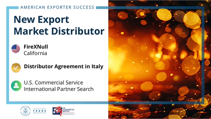 New Export Market Distributor. FireXNull, California. Distributor Agreement in Italy. U.S. Commercial Service International Partner Search.