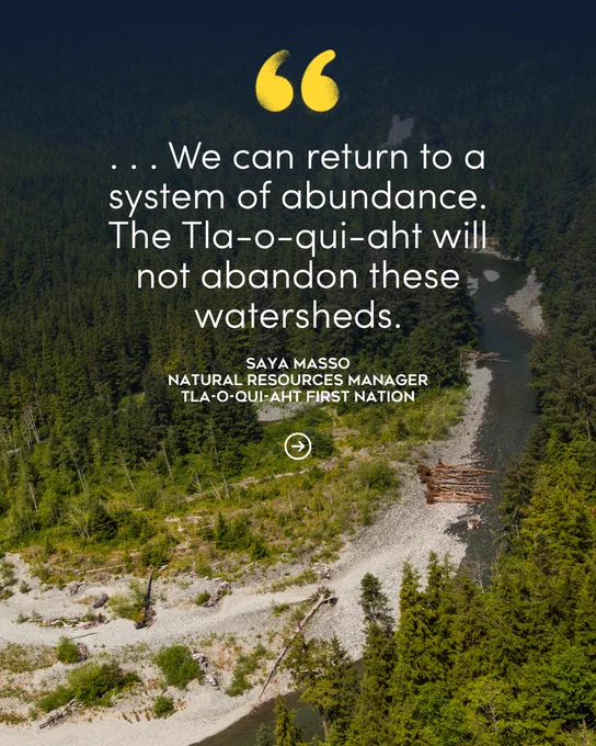 Aerial view of a lush forest and river with a quote emphasizing environmental conservation by Saya Masso, Tla-o-qui-aht First Nation.