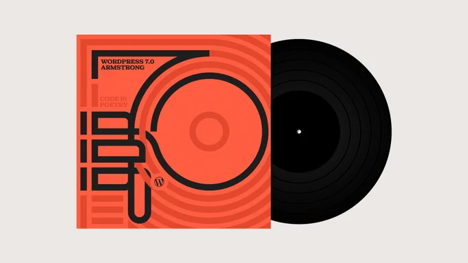 Record sleeve with record peeking out. The graphics on the sleeve say WordPress 7.0, Armstrong.