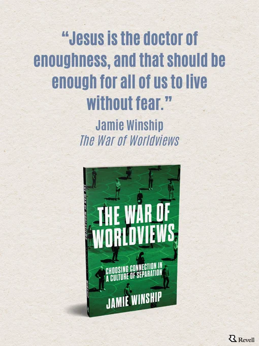The image features a book titled "The War of Worldviews" by Jamie Winship. Above the book is a quote: "Jesus is the doctor of enoughness, and that should be enough for all of us to live without fear." The background is textured and light in color. The Revell logo is at the bottom right corner.