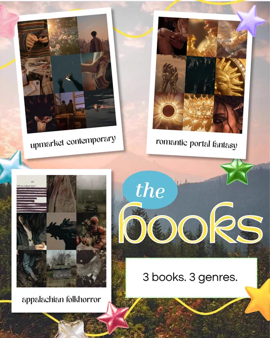 the books:
upmarket contemporary
romantic portal fantasy
appalachian folkhorror