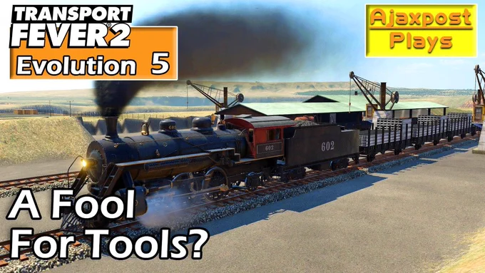 Transport Fever 2 Canyon Evolution Lets Play episode 5 thumbnail
Title: A Fool For Tools?