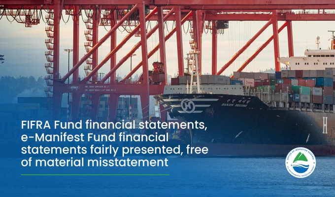 Shipping containers with text overlay: FIFRA Fund financial statements, e-Manifest Fund financial statements fairly presented, free of material misstatement 