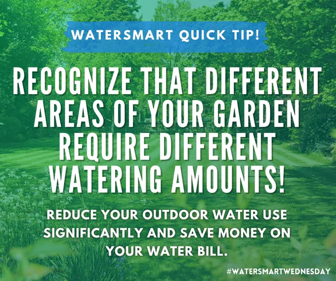 Tip to water garden areas differently to save water and reduce your outdoor water bill.