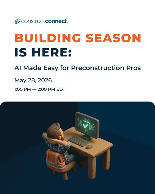 A person sits at a desk, working on a computer with a green screen. The image promotes an event by ConstructConnect titled "Building Season is Here: AI Made Easy for Preconstruction Pros," scheduled for May 28, 2026, from 1:00 PM to 2:00 PM EDT.