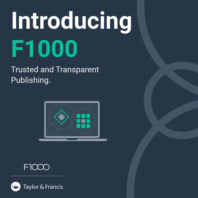 Introducing F1000. Trusted and Transparent Publishing. A laptop with a green grid and diamond on its screen is displayed. F1000 and Taylor & Francis logos appear at the bottom.