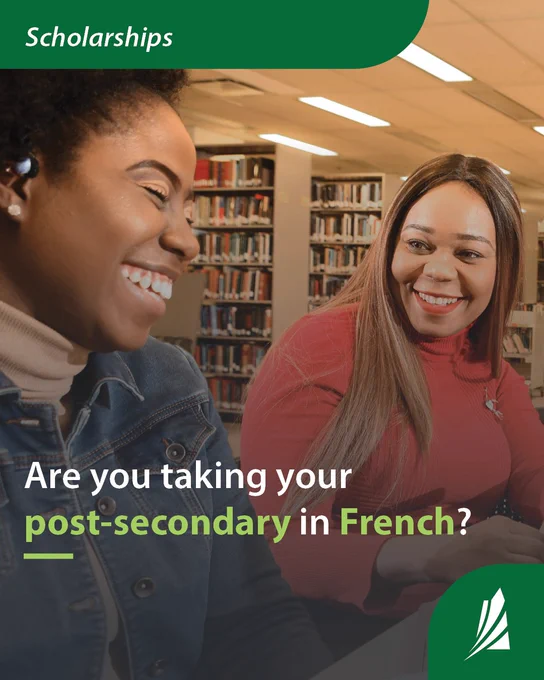 A group of four students sitting together at a library. Text over the graphic reads “Scholarships – Are you taking your post-secondary in French?"