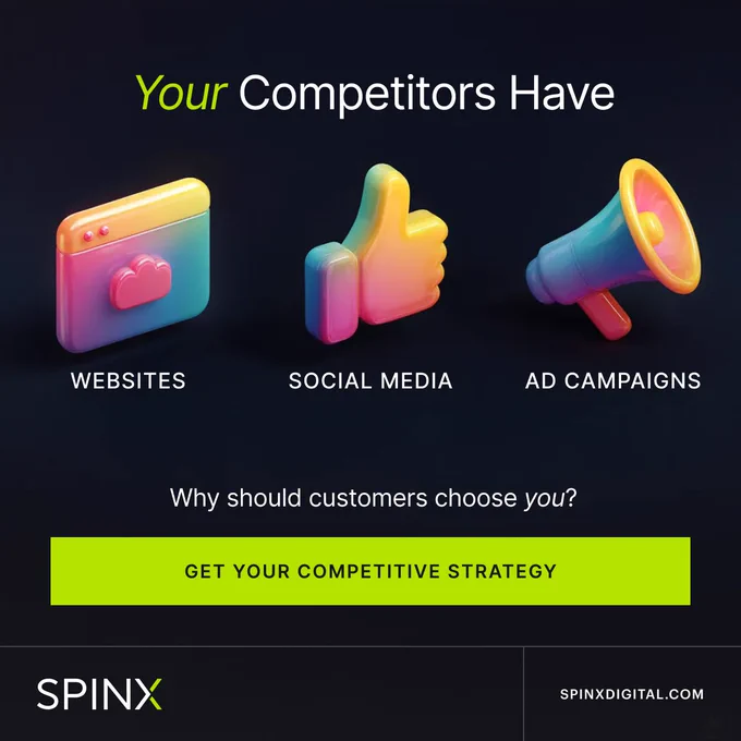 Your competitors have websites, social media, and ad campaigns.