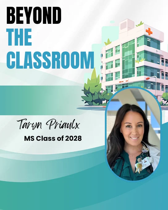 ‘Beyond the Classroom’ featuring an illustrated medical building and a portrait labeled as Taryn Priaulx, MS Class of 2028.