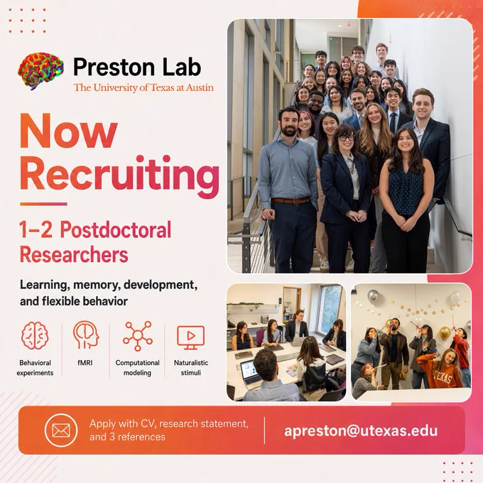 Preston Lab, University of Texas at Austin. Now recruiting 1–2 postdoctoral researchers in learning, memory, development, and flexible behavior. Methods: behavioral experiments, fMRI, computational modeling, and naturalistic stimuli. Apply with CV, research statement, and 3 references to apreston@utexas.edu. Photos show the lab group  smiling together, members working at a table, and members at a celebration.