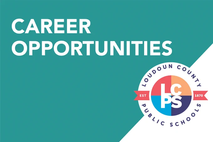Loudoun County Public Schools logo with bold text announcing career opportunities on teal background.