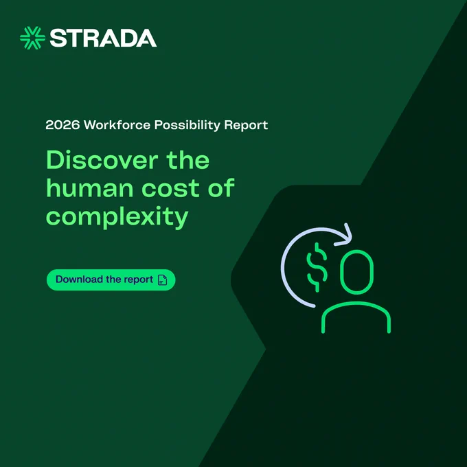 Strada Workforce Possibility report the human cost of complexity
