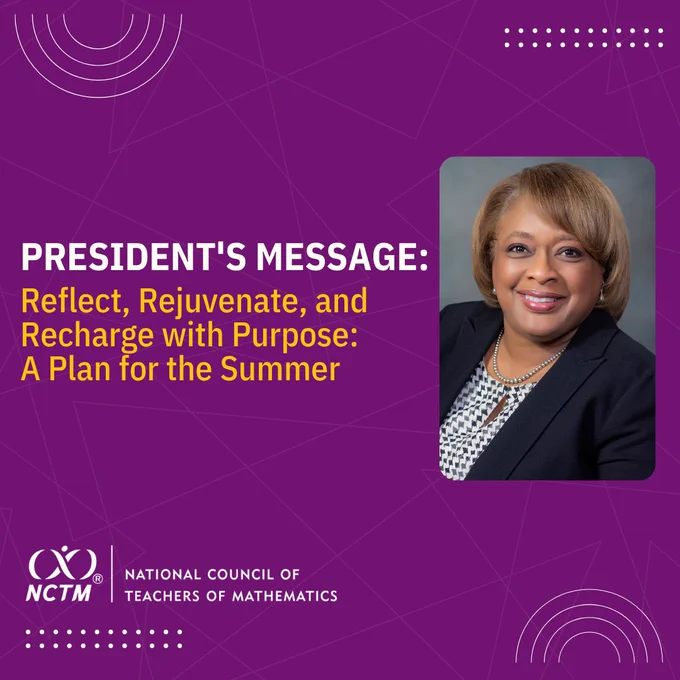 Latrenda Knighten on a purple background featuring a summer reflection message from the NCTM president.