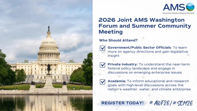 Graphic for the 2026 Joint AMS Washington Forum and Summer Community Meeting with text below encourages attendance from government officials, private industry, and academia to discuss the nation's weather, water, and climate.