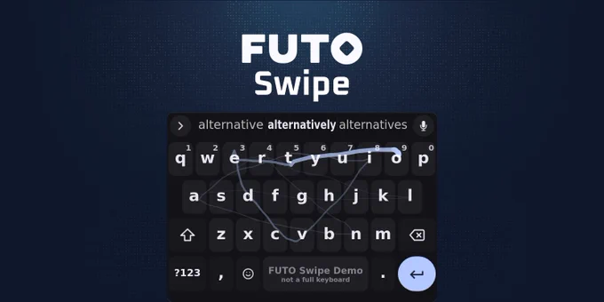 FUTO Swipe is displayed with a keyboard featuring swipe typing and suggestions for improved typing accuracy and emoji support.