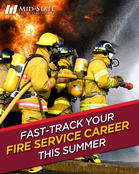 Mid-State graphic promoting fire service career training with firefighters battling a fire.