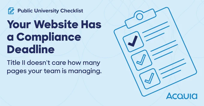 Checklist graphic emphasizing website compliance deadlines under Title II regulations for public universities.