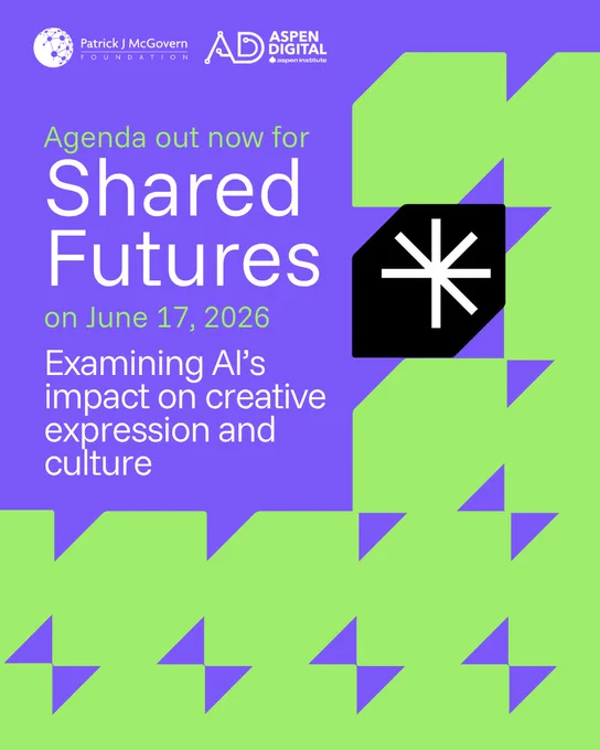 Text reads, "Agenda out now for Shared Futures on June 17, 2026. Examining AI's impact on creative expression and culture."