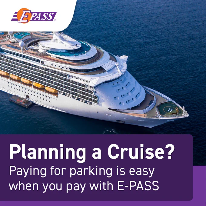 A large cruise ship is sailing in the ocean. The image includes a promotional message: "Planning a Cruise? Paying for parking is easy when you pay with E-PASS." The E-PASS logo is visible in the corner.